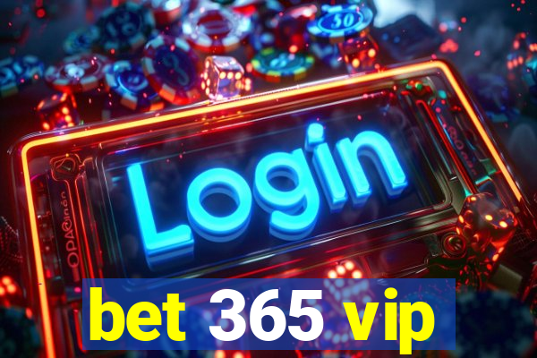 bet 365 vip